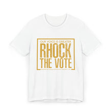 Load image into Gallery viewer, RHOCK The Vote T-Shirt